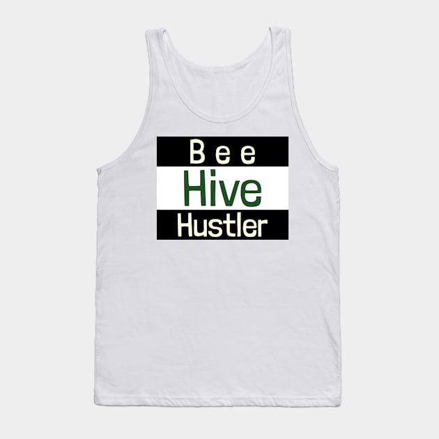 Beehive Hustler Funny Beekeeping Tank Top by TwoPair